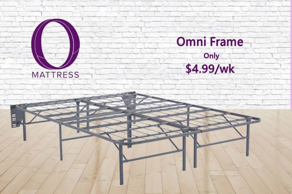 "O" Mattress - Omni Metal Frame only $4.99/wk