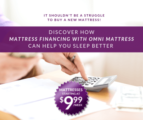 Discover How Mattress Financing With Omni Mattress Can Help You Sleep Better