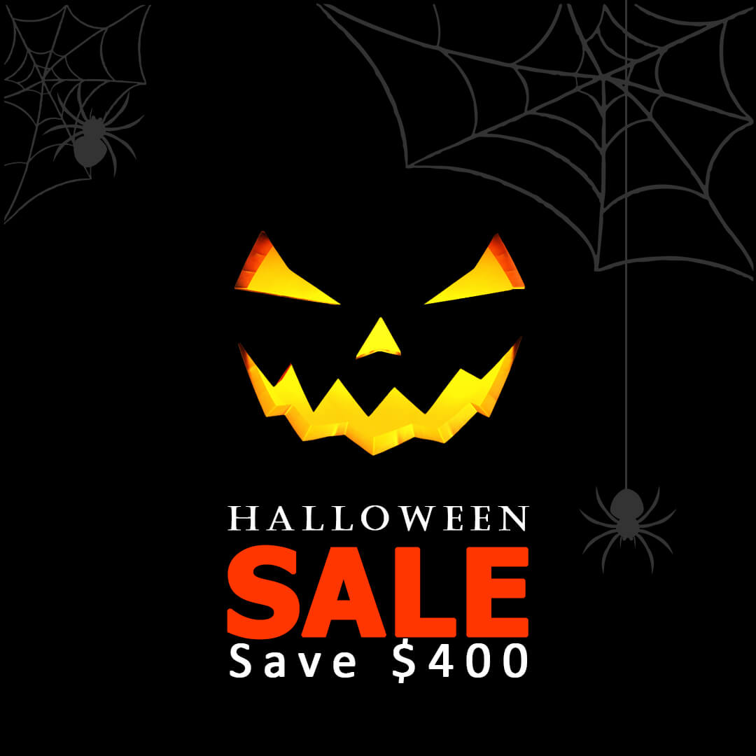Halloween Sale save $400
